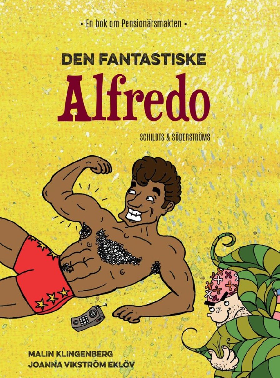 Lastenkirjat Schildts & Söderströms | Den Fantastiske Alfredo