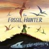 Lastenkirjat Penguin Random House Children's UK | Fossil Hunter, The