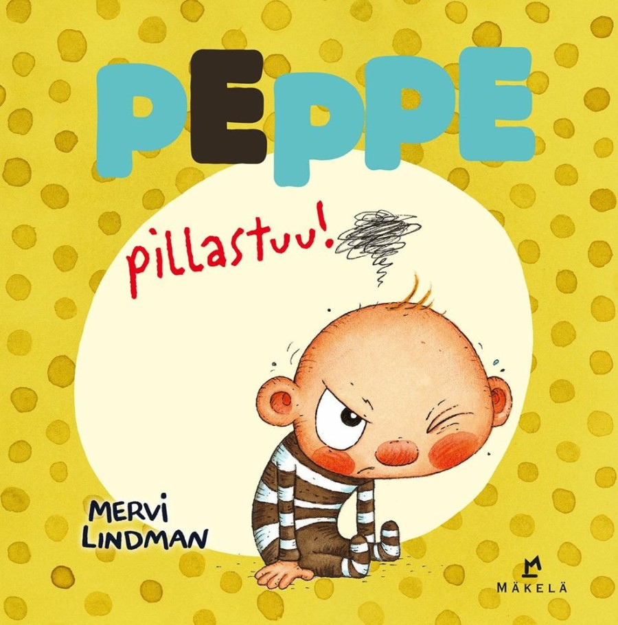 Lastenkirjat Kustannus-Mäkelä | Peppe Pillastuu!