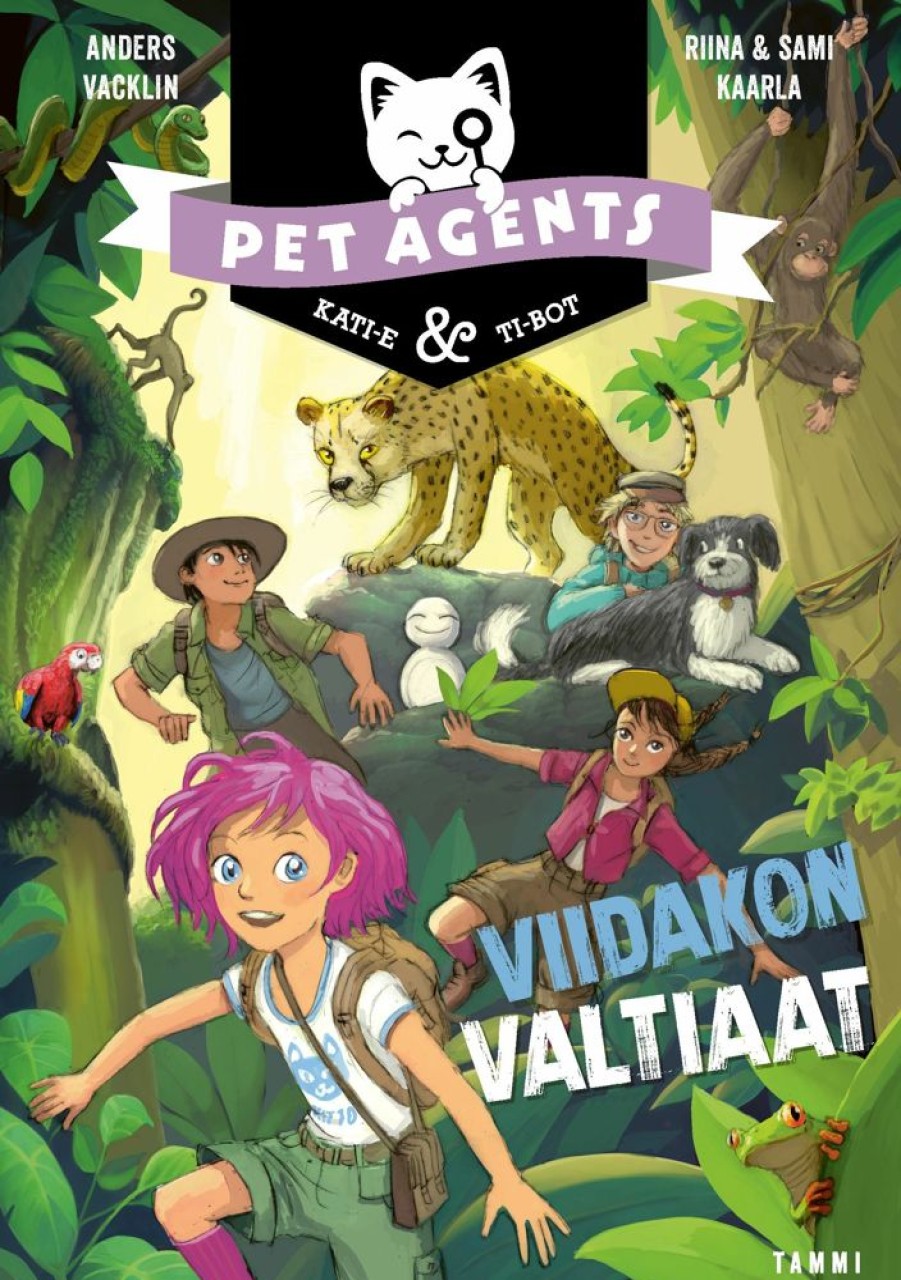 Lastenkirjat Tammi | Viidakon Valtiaat. Pet Agents 9