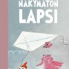 Lastenkirjat WSOY | Nakymaton Lapsi Ja Muita Kertomuksia