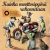 Lastenkirjat Aurinko Kustannus | Kuinka Moottoripyora Rakennetaan