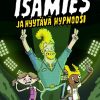 Lastenkirjat Otava | Isamies Ja Hyytava Hypnoosi