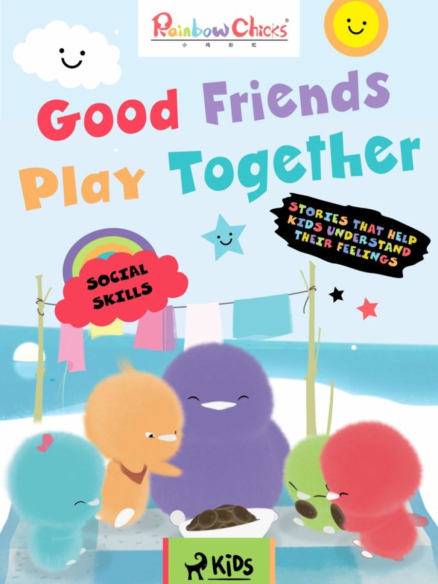 Lastenkirjat Saga Egmont | Rainbow Chicks - Social Skills - Good Friends Play Together