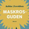 Lastenkirjat Schildts & Söderströms | Maskrosguden