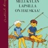 Lastenkirjat WSOY | Melukylan Lapsilla On Hauskaa!