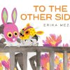 Lastenkirjat Hachette Children's Group | To The Other Side