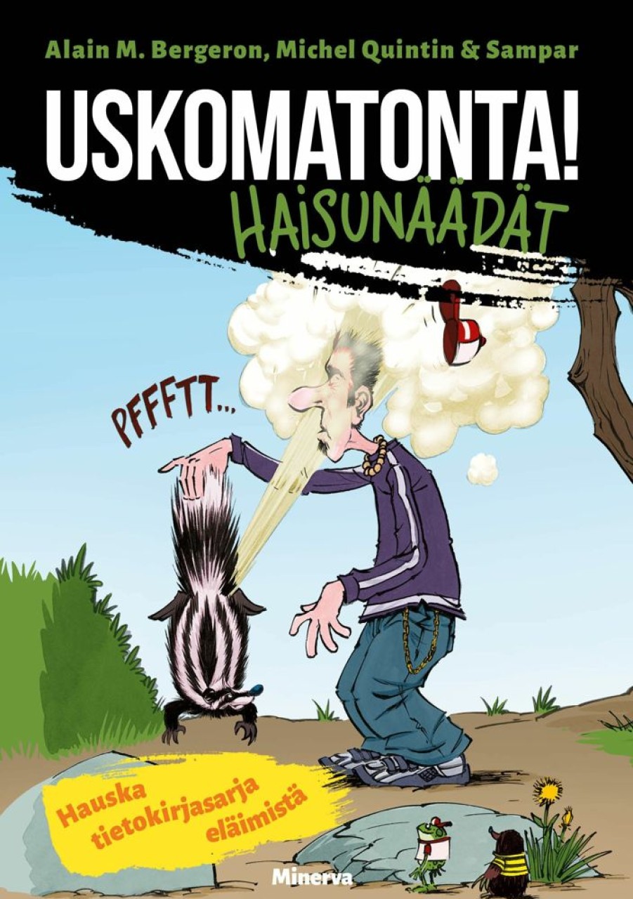 Lastenkirjat Minerva | Uskomatonta! Haisunaadat