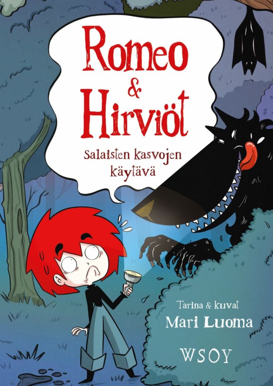 Nuortenkirjat WSOY | Romeo & Hirviot. Salaisten Kasvojen Kaytava