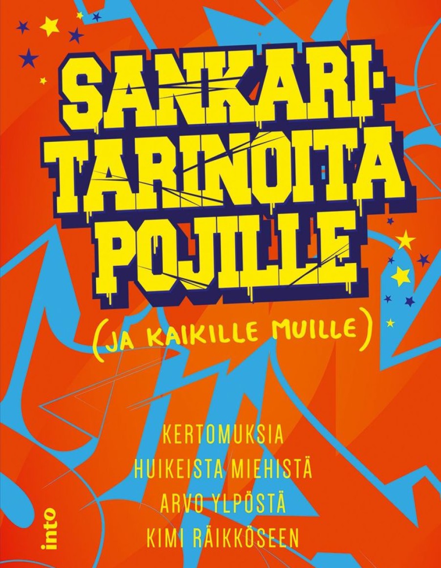 Nuortenkirjat Into Kustannus | Sankaritarinoita Pojille (Ja Kaikille Muille)