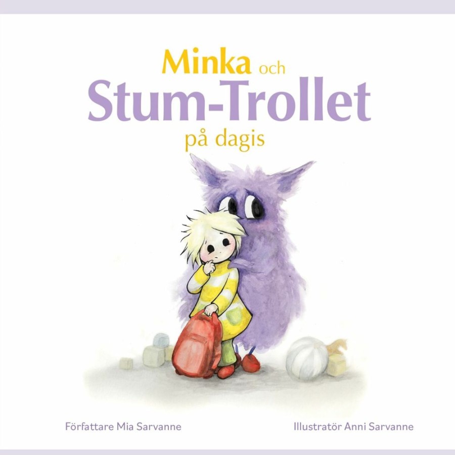 Lastenkirjat Avainaskelmin | Minka Och Stum-Trollet Pa Dagis