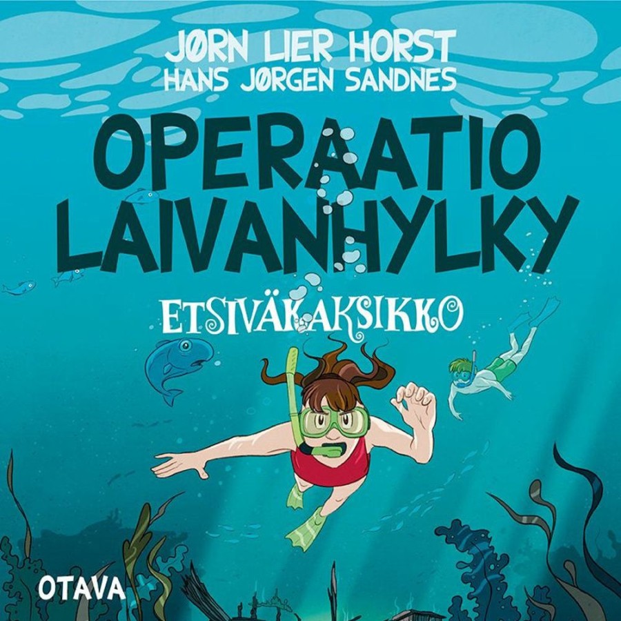 Lastenkirjat Otava | Operaatio Laivanhylky