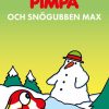 Lastenkirjat Saga Egmont | Pimpa - Pimpa Och Snogubben Max