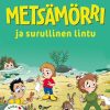 Lastenkirjat Saga Egmont | Metsamorri Ja Surullinen Lintu