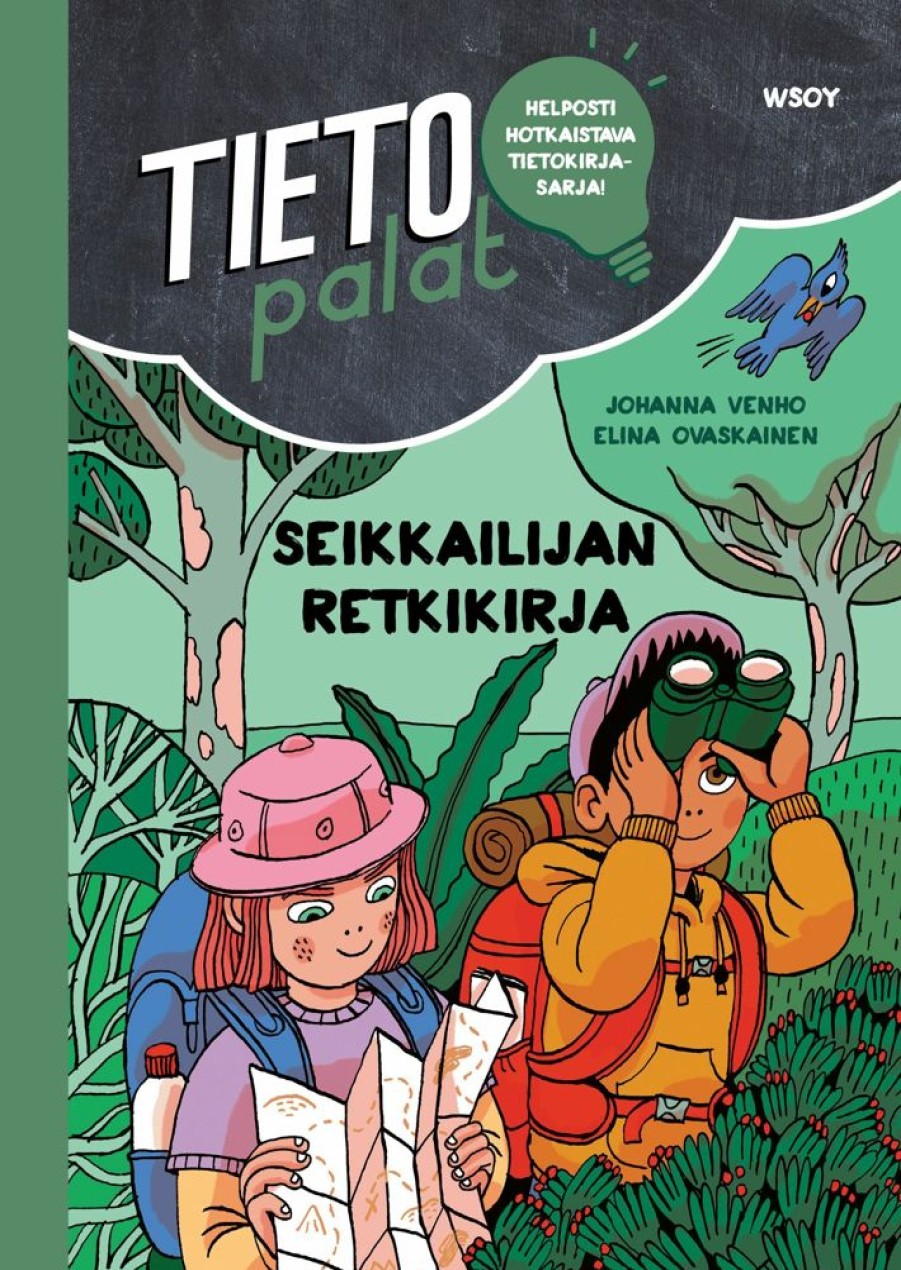 Lastenkirjat WSOY | Tietopalat: Seikkailijan Retkikirja