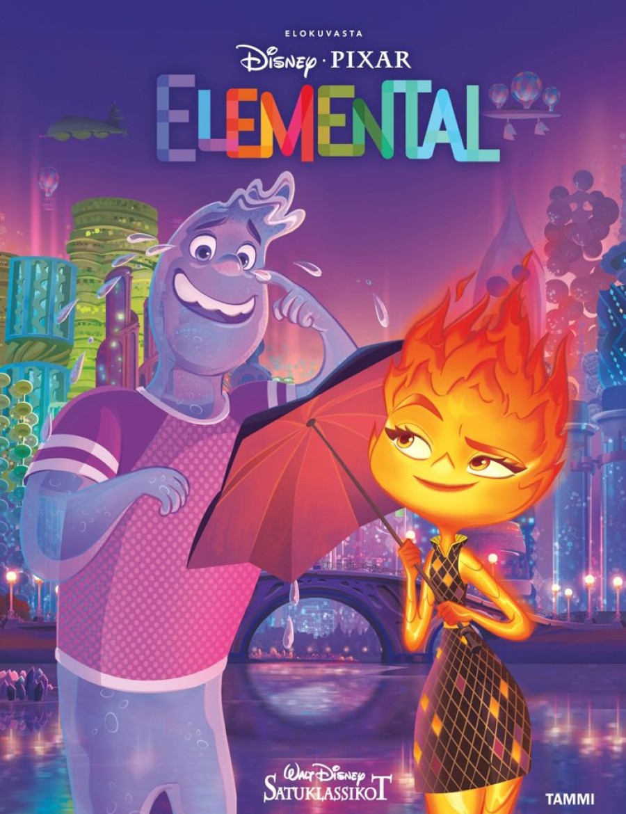 Lastenkirjat Tammi | Disney Pixar. Elemental. Satuklassikot