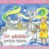 Lastenkirjat Hullu Poro | Den Gulkladda Tomtens Historia