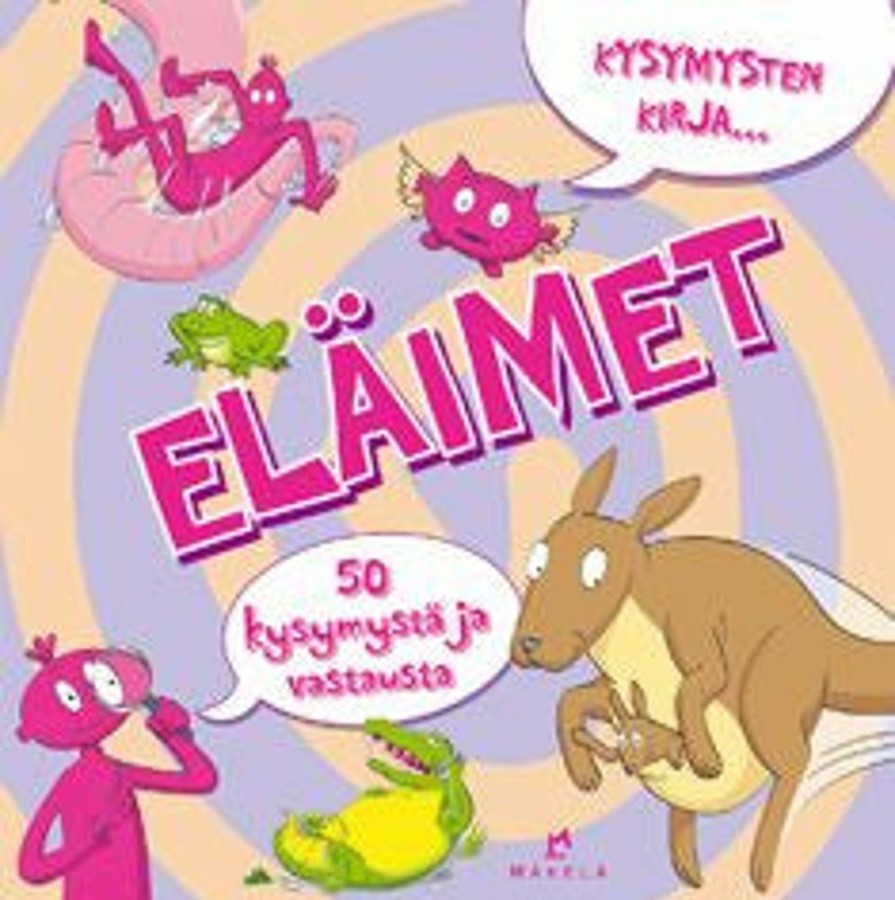 Lastenkirjat Kustannus-Mäkelä | Kysymysten Kirja... Elaimet