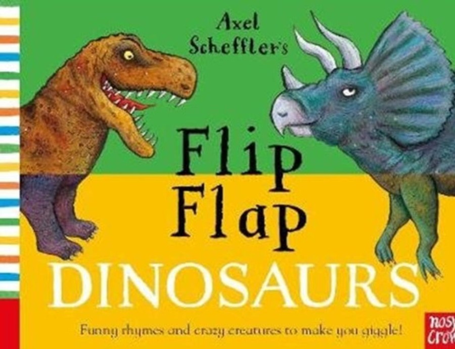 Puuha, Varitys Ja Askartelu Nosy Crow Ltd | Axel Scheffler'S Flip Flap Dinosaurs