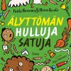 Lastenkirjat Tammi | Alyttoman Hulluja Satuja