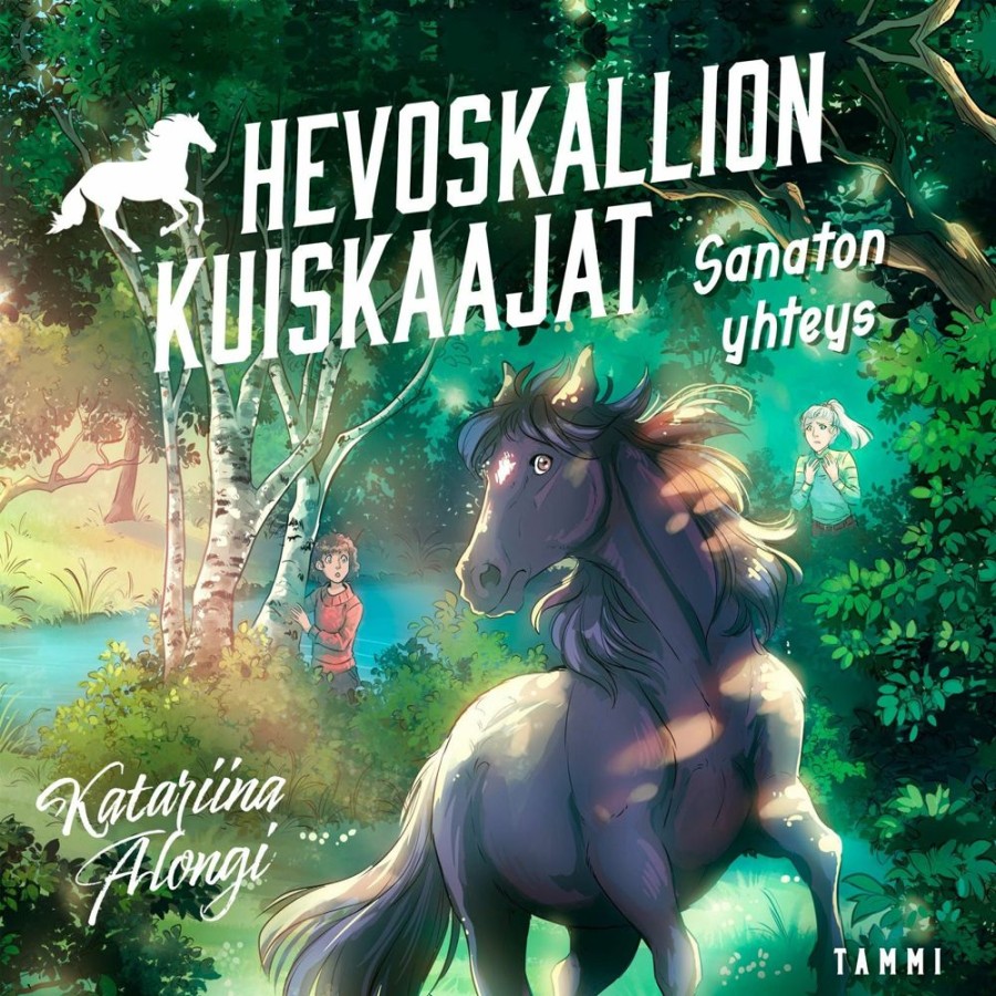 Lastenkirjat Tammi | Hevoskallion Kuiskaajat 1. Sanaton Yhteys