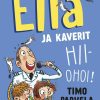 Lastenkirjat Tammi | Ella Ja Kaverit Hiiohoi!