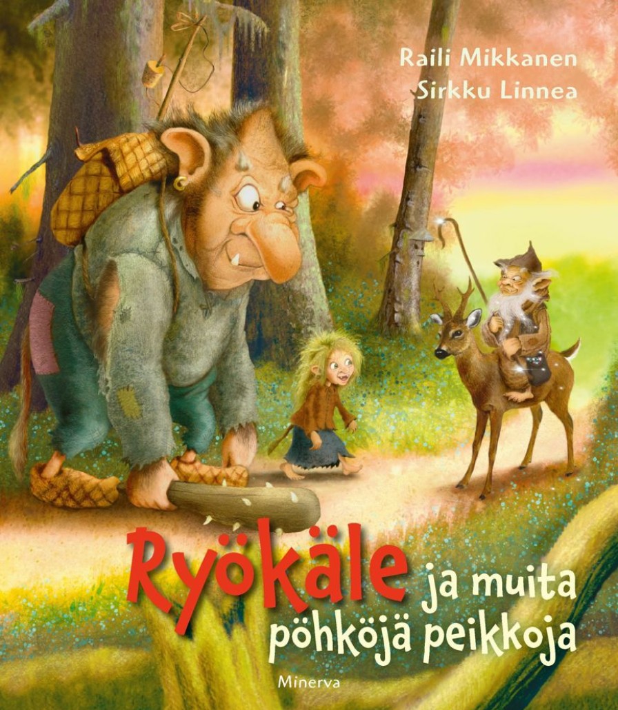 Lastenkirjat Minerva | Ryokale Ja Muita Pohkoja Peikkoja