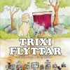 Lastenkirjat Omakustanne | Trixi Flyttar