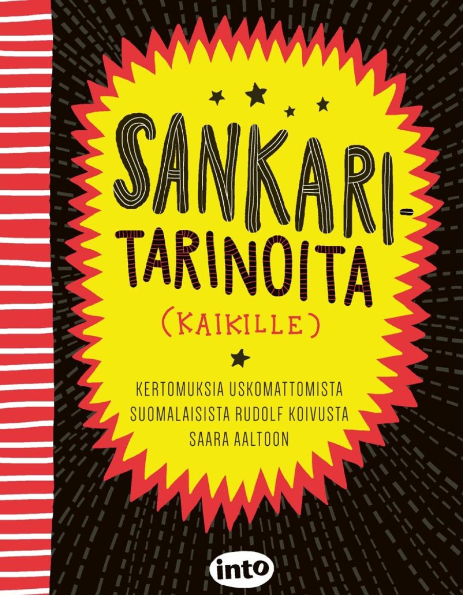 Nuortenkirjat Into Kustannus | Sankaritarinoita (Kaikille)