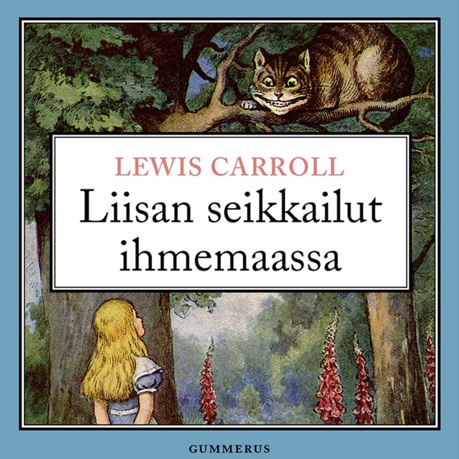 Lastenkirjat Gummerus | Liisan Seikkailut Ihmemaassa