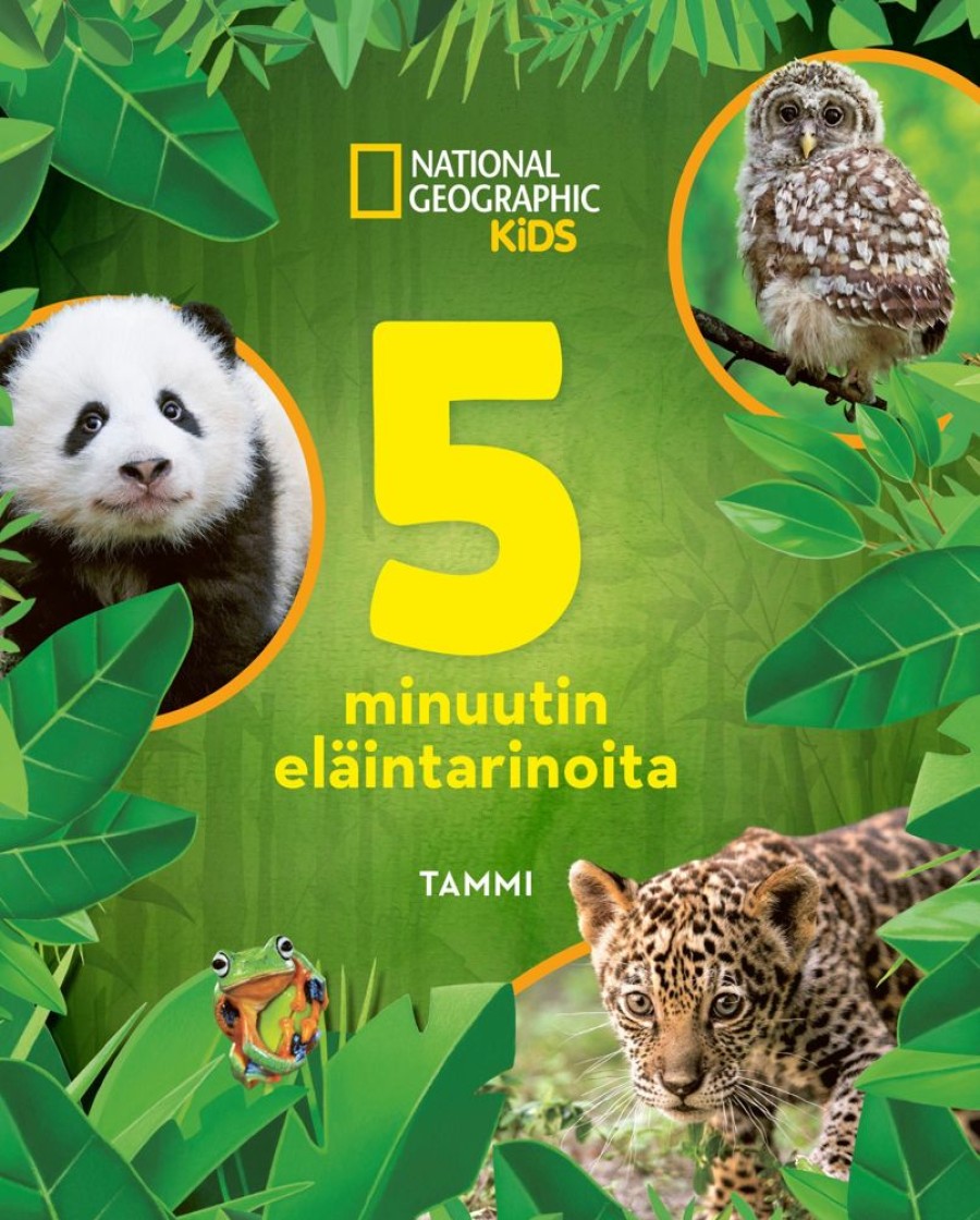 Lastenkirjat Tammi | National Geographic. 5 Minuutin Elaintarinoita