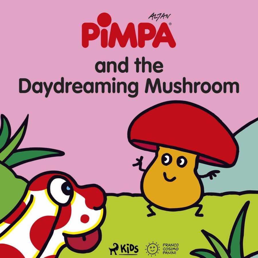 Lastenkirjat Saga Egmont | Pimpa And The Daydreaming Mushroom