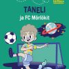 Lastenkirjat Otava | Taneli Ja Fc Morlokit