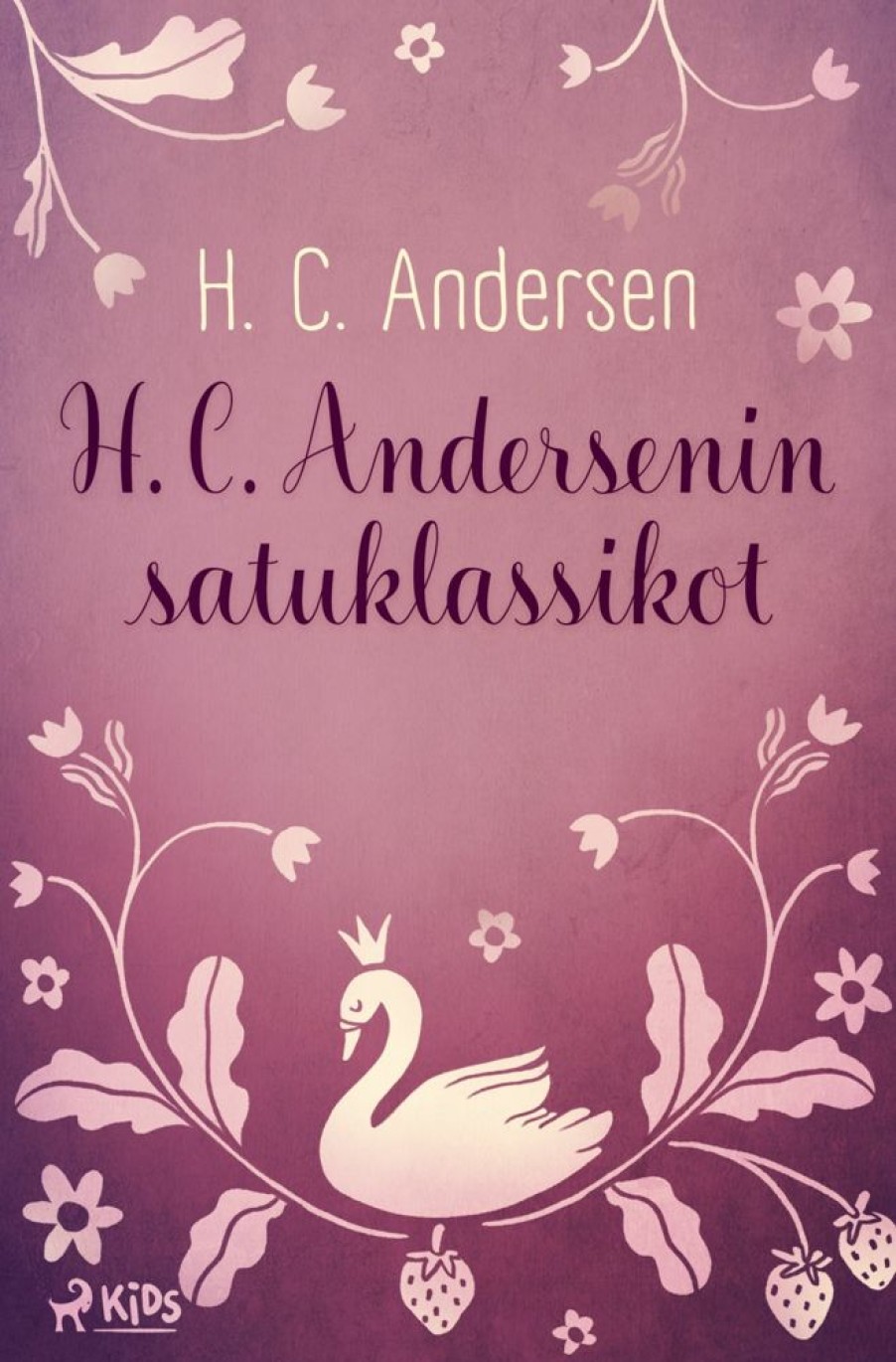 Lastenkirjat SAGA Books - Egmont | H. C. Andersenin Satuklassikot