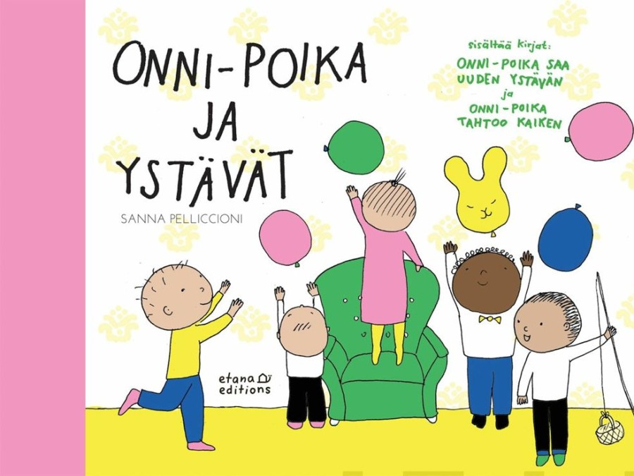 Lastenkirjat Etana Editions | Onni-Poika Ja Ystavat (Yhteisnide)