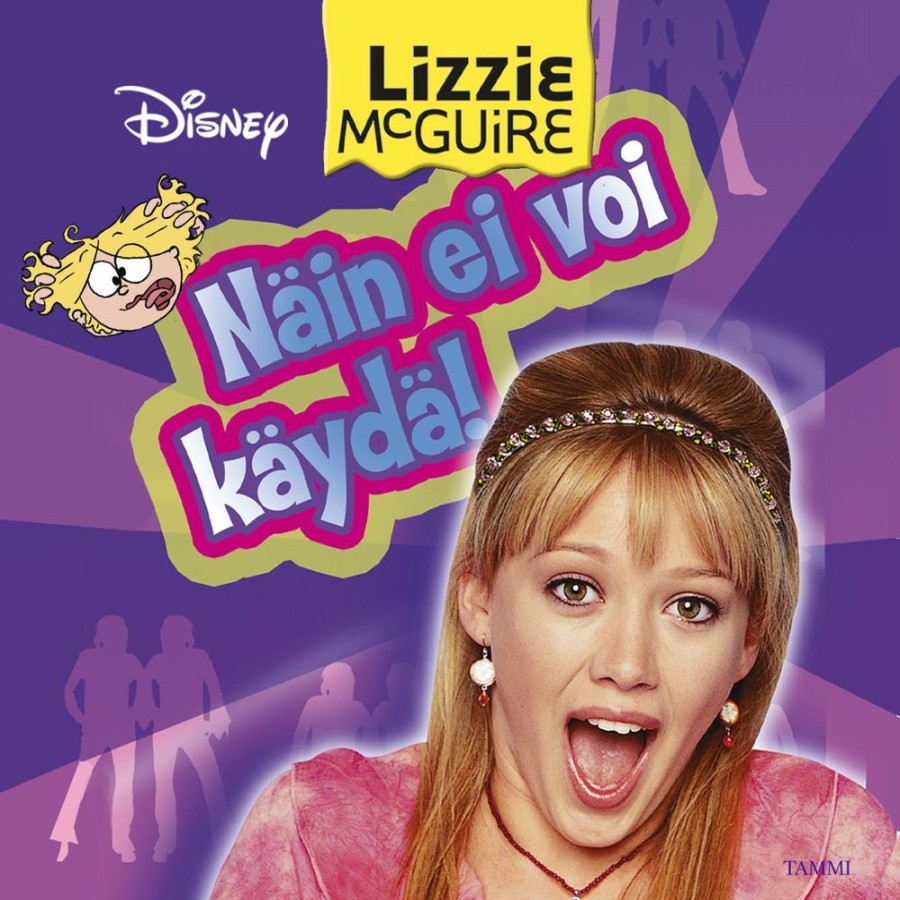 Nuortenkirjat Tammi | Lizzie Mcguire. Nain Ei Voi Kayda