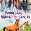 Nuortenkirjat Saga Egmont | Ponnyganget Raddar Ridskolan