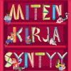 Lastenkirjat Kustannus-Mäkelä | Miten Kirja Syntyy