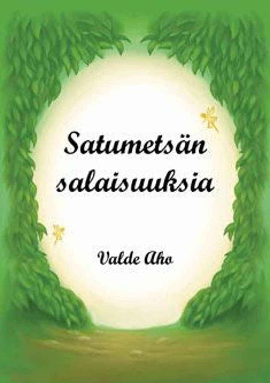 Lastenkirjat Valde Aho | Satumetsan Salaisuuksia