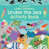 Lastenkirjat Usborne Publishing Ltd | Little Children'S Under The Sea Activity Book