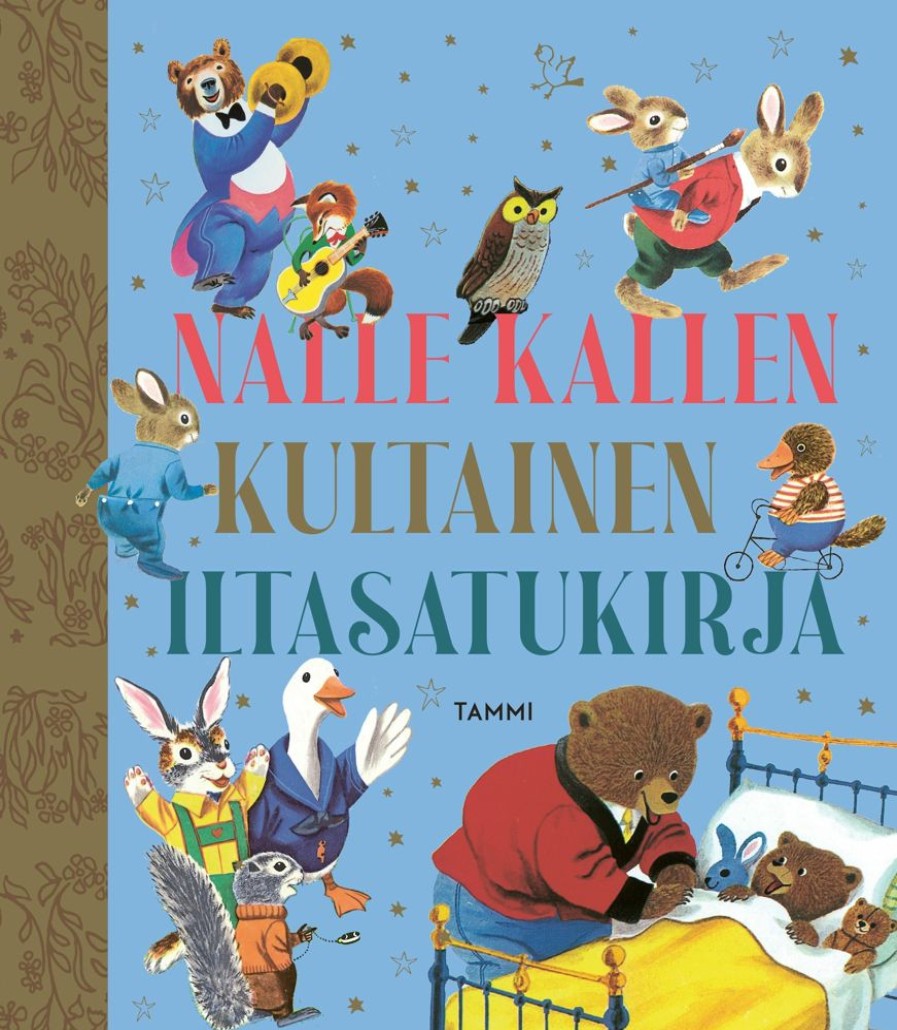 Vauvaperhe Tammi | Nalle Kallen Kultainen Iltasatukirja. Tkk