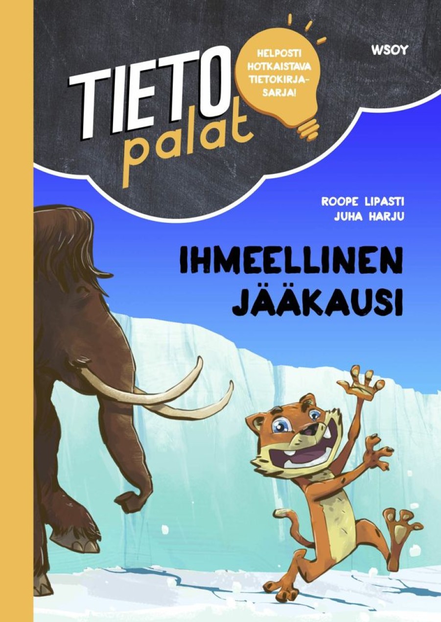 Lastenkirjat WSOY | Tietopalat: Ihmeellinen Jaakausi