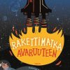 Lastenkirjat Otava | Rakettimatka Avaruuteen