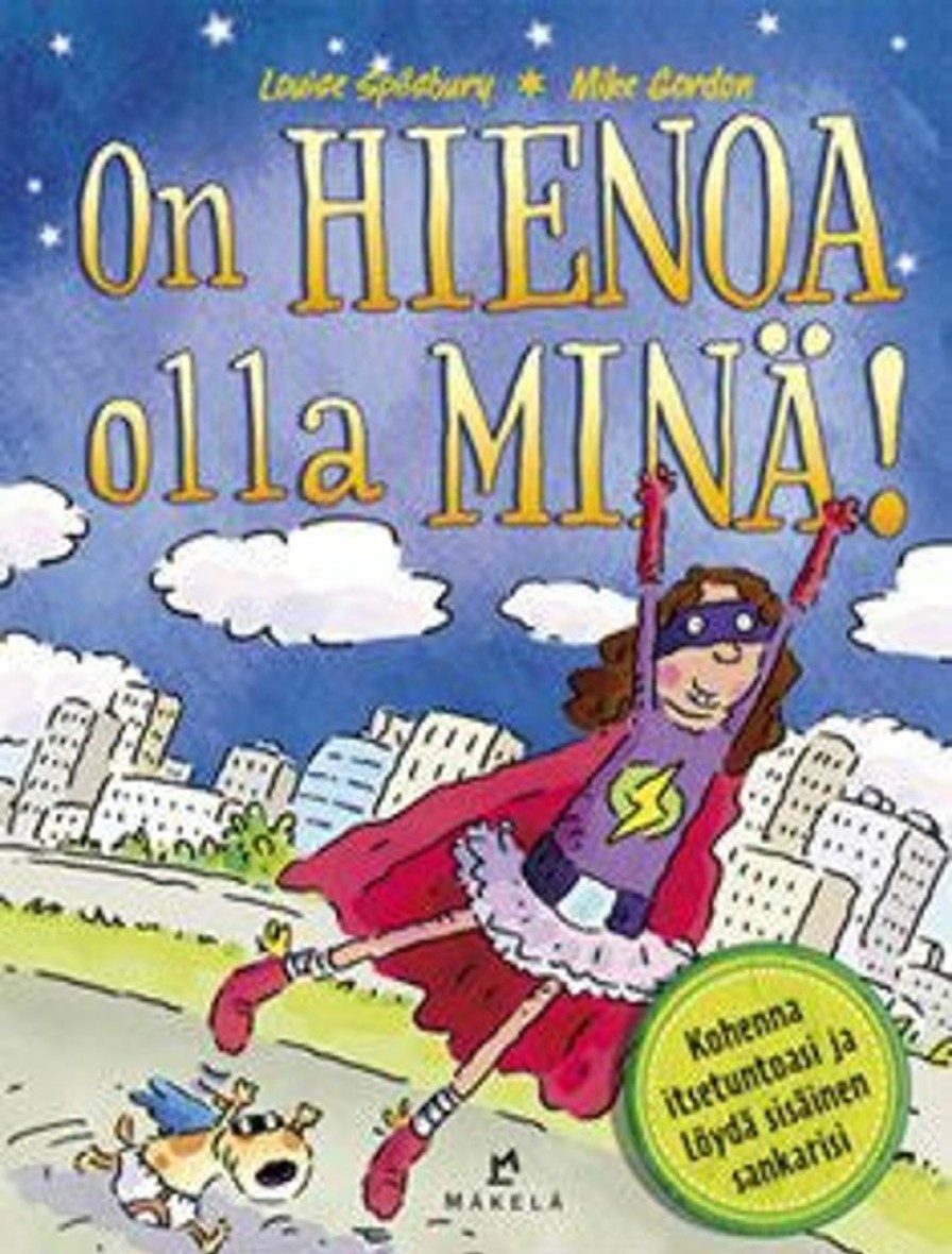 Nuortenkirjat Kustannus-Mäkelä | On Hienoa Olla Mina!