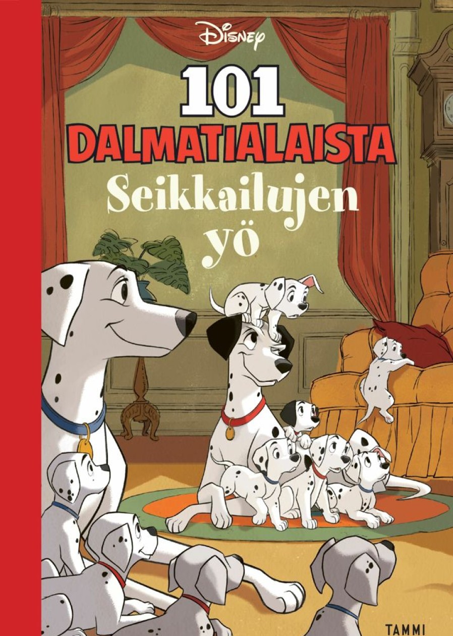 Lastenkirjat Tammi | Disney. 101 Dalmatialaista. Seikkailujen Yo