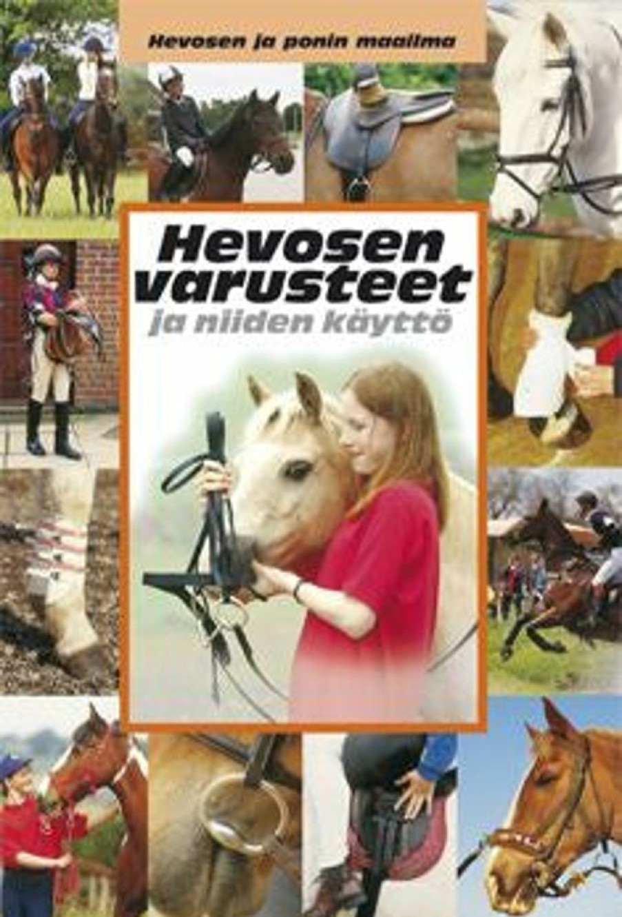 Nuortenkirjat Wild Blue Ky | Hevosen Varusteet Ja Niiden Kaytto