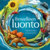 Lastenkirjat Readme.fi | Ihmeellinen Luonto - Galakseista Ameeboihin